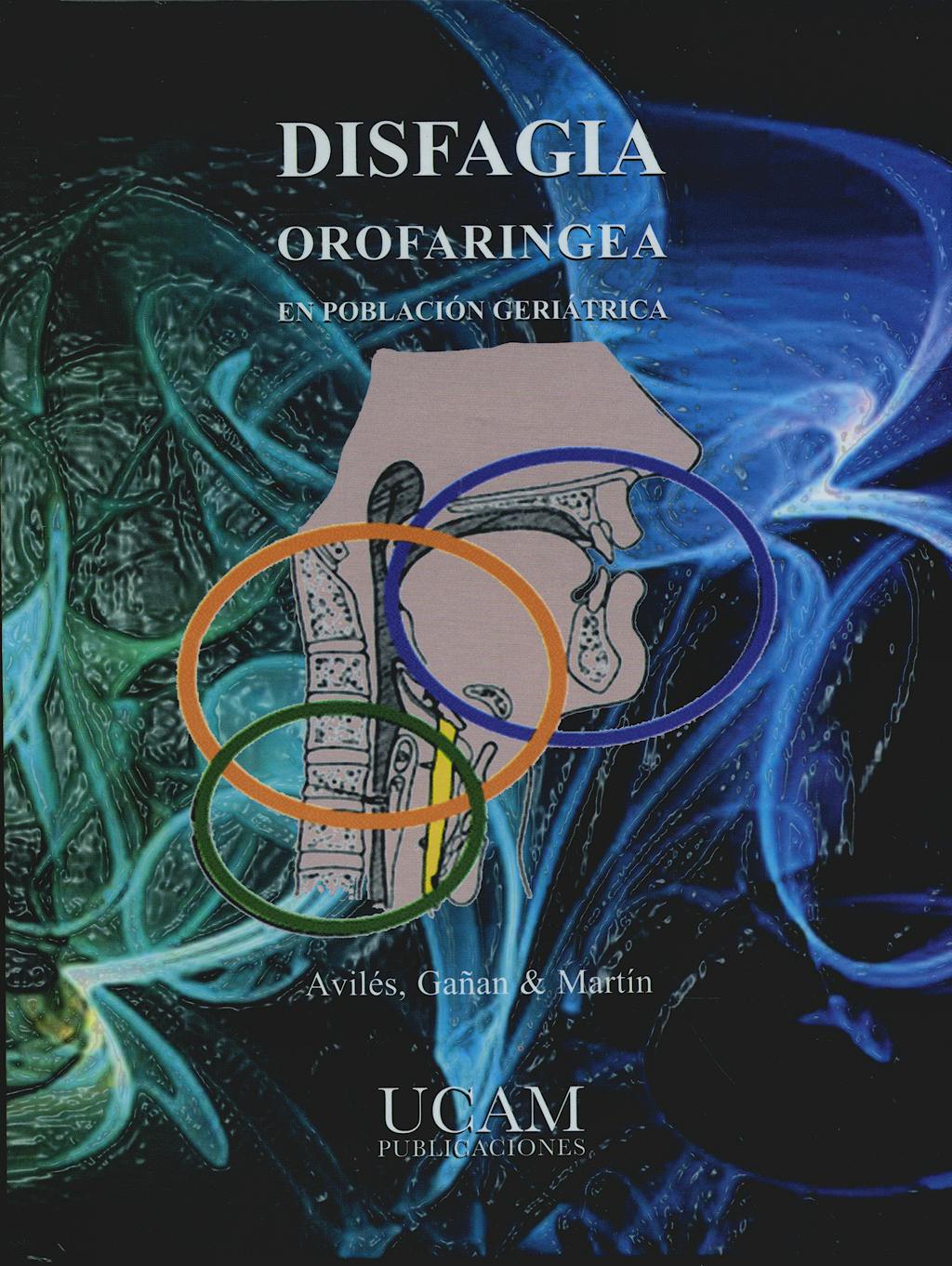 Portada del libro 9788496353855 Disfagia Orofaringea en Población Geriátrica + CD-ROM