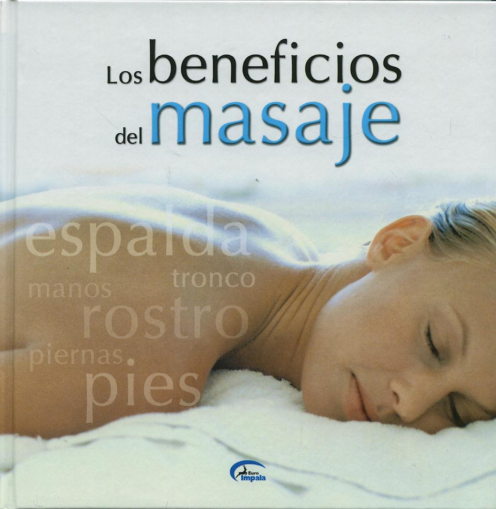 Portada del libro 9788496355842 Los Beneficios del Masaje
