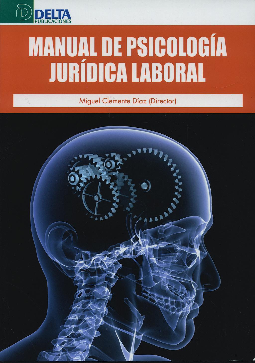 Portada del libro 9788496477520 Manual de Psicología Jurídica Laboral