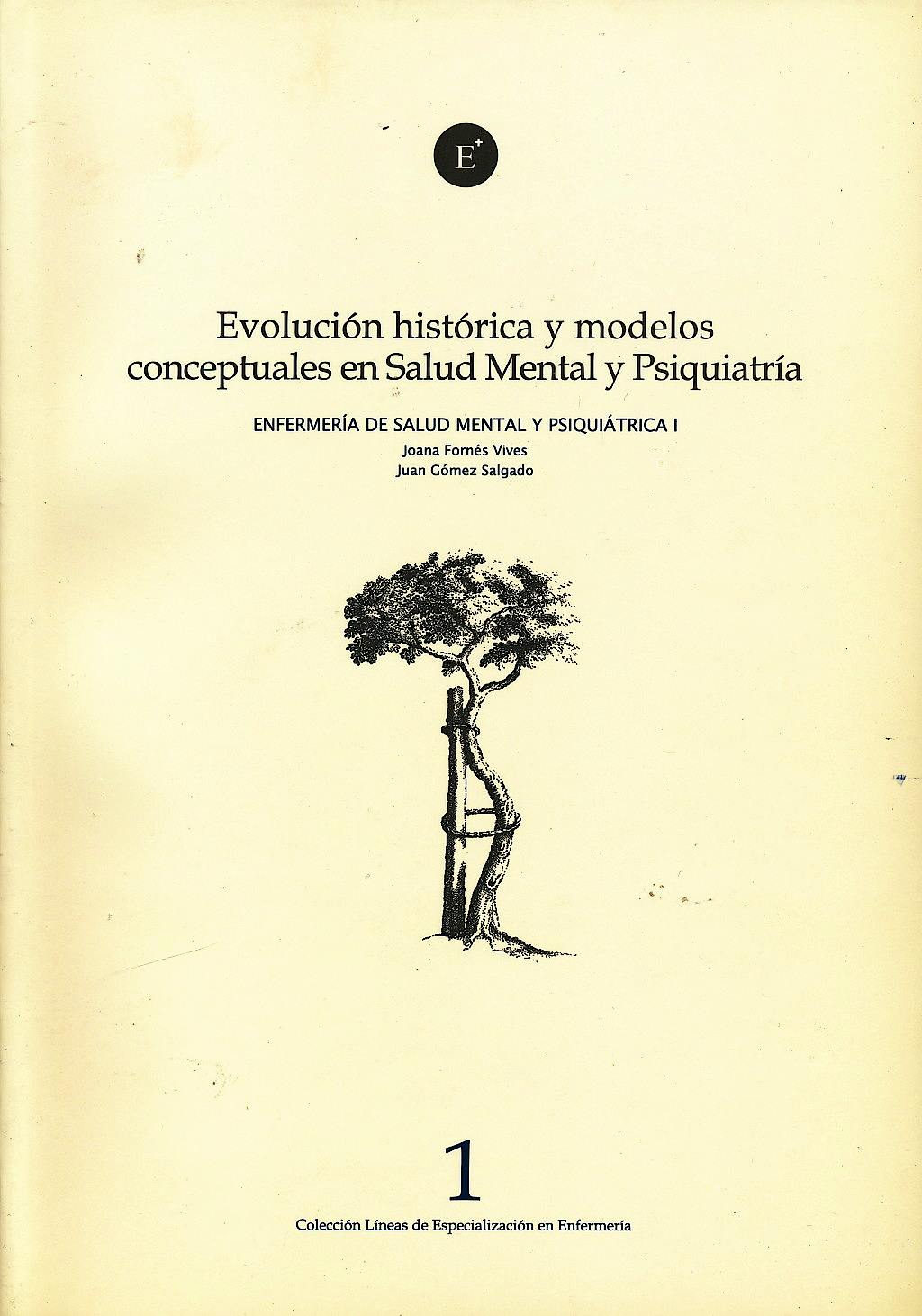 Portada del libro 9788496690196 Evolucion Historica y Modelos Conceptuales en Salud Mental y Psiquiatria (Enfermeria de Salud Mental y Psiquiatrica I)