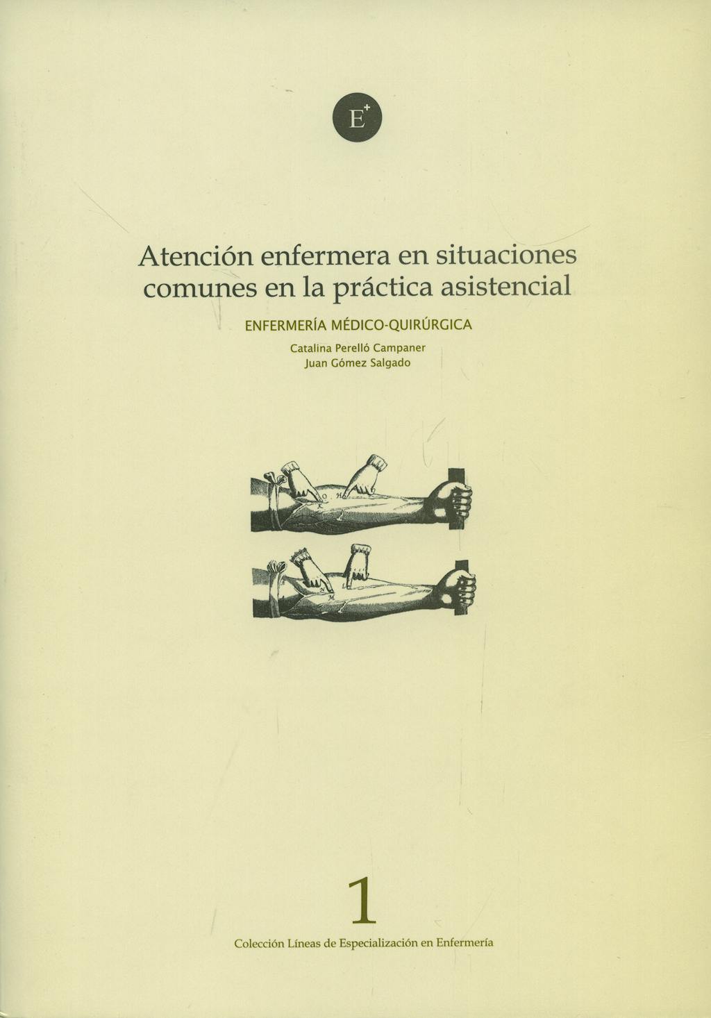 Portada del libro 9788496690547 Atencion Enfermera en Situaciones Comunes en la Practica Asistencial. Enfermeria Medicoquirurgica