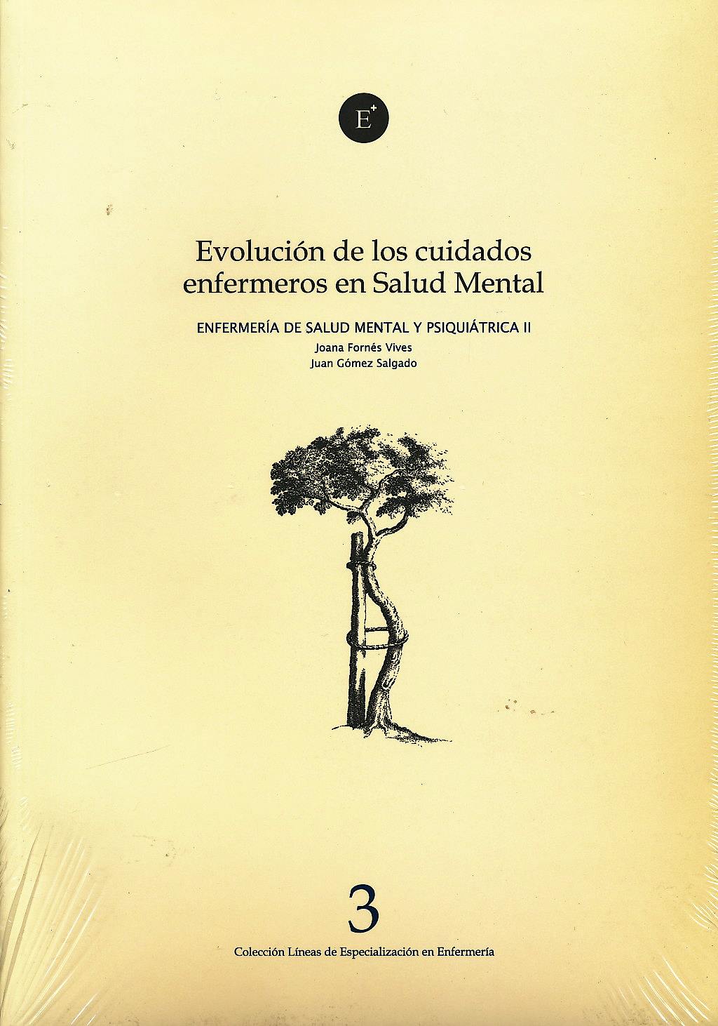 Portada del libro 9788496690837 Evolución de los Cuidados Enfermeros en Salud Mental (Enfermería de Salud Mental y Psiquiátrica III)