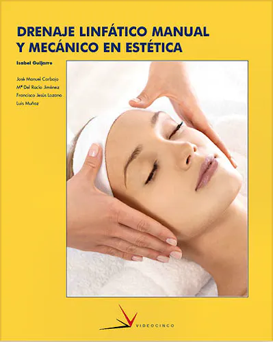 Portada del libro 9788496699397 Drenaje Linfatico Manual y Mecanico en Estetica (Grado Superior Estetica Integral)