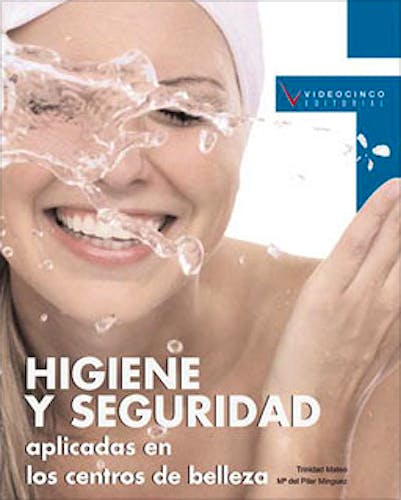 Portada del libro 9788496699595 Higiene y Seguridad Aplicadas en los Centros de Belleza
