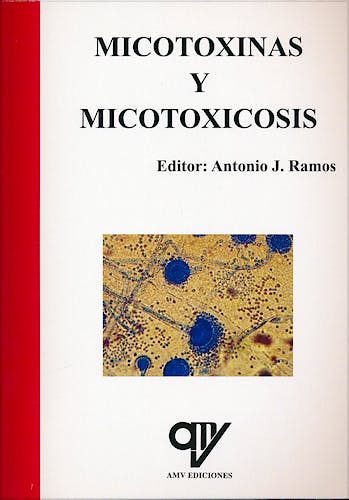 Portada del libro 9788496709706 Micotoxinas y Micotoxicosis