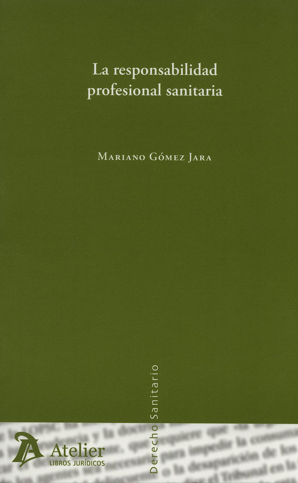 Portada del libro 9788496758063 La Responsabilidad Profesional Sanitaria
