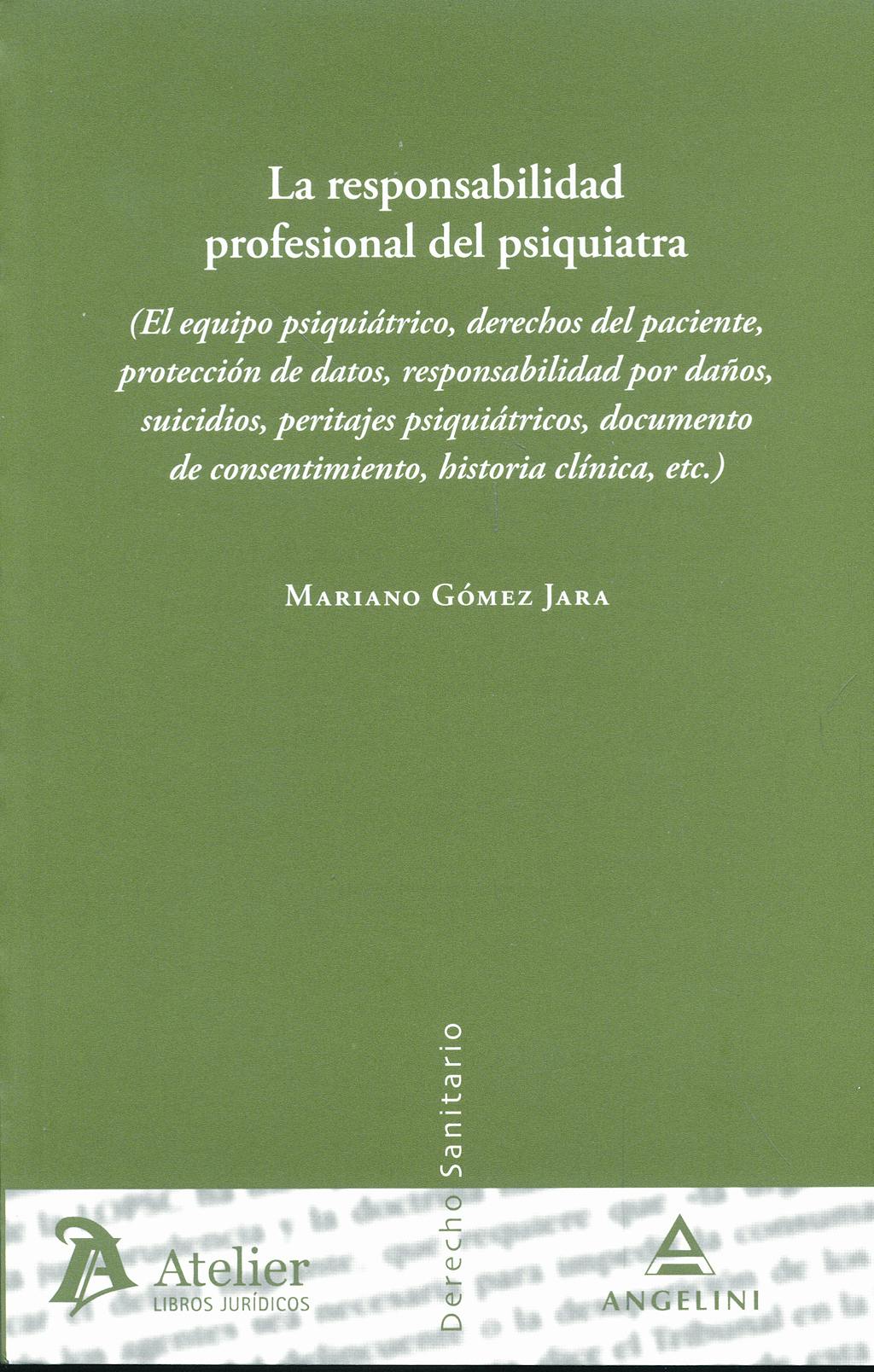 Portada del libro 9788496758704 La Responsabilidad Profesional del Psiquiatra