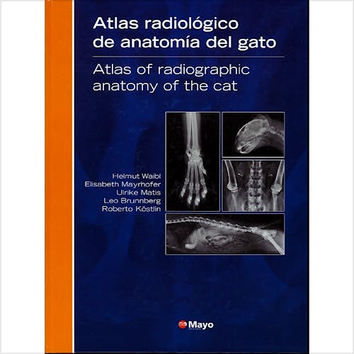 Portada del libro 9788496792296 Atlas Radiológico de Anatomía del Gato / Atlas Of Radiologic Anatomy Of The Cat (Edición Bilingüe Español-Inglés)