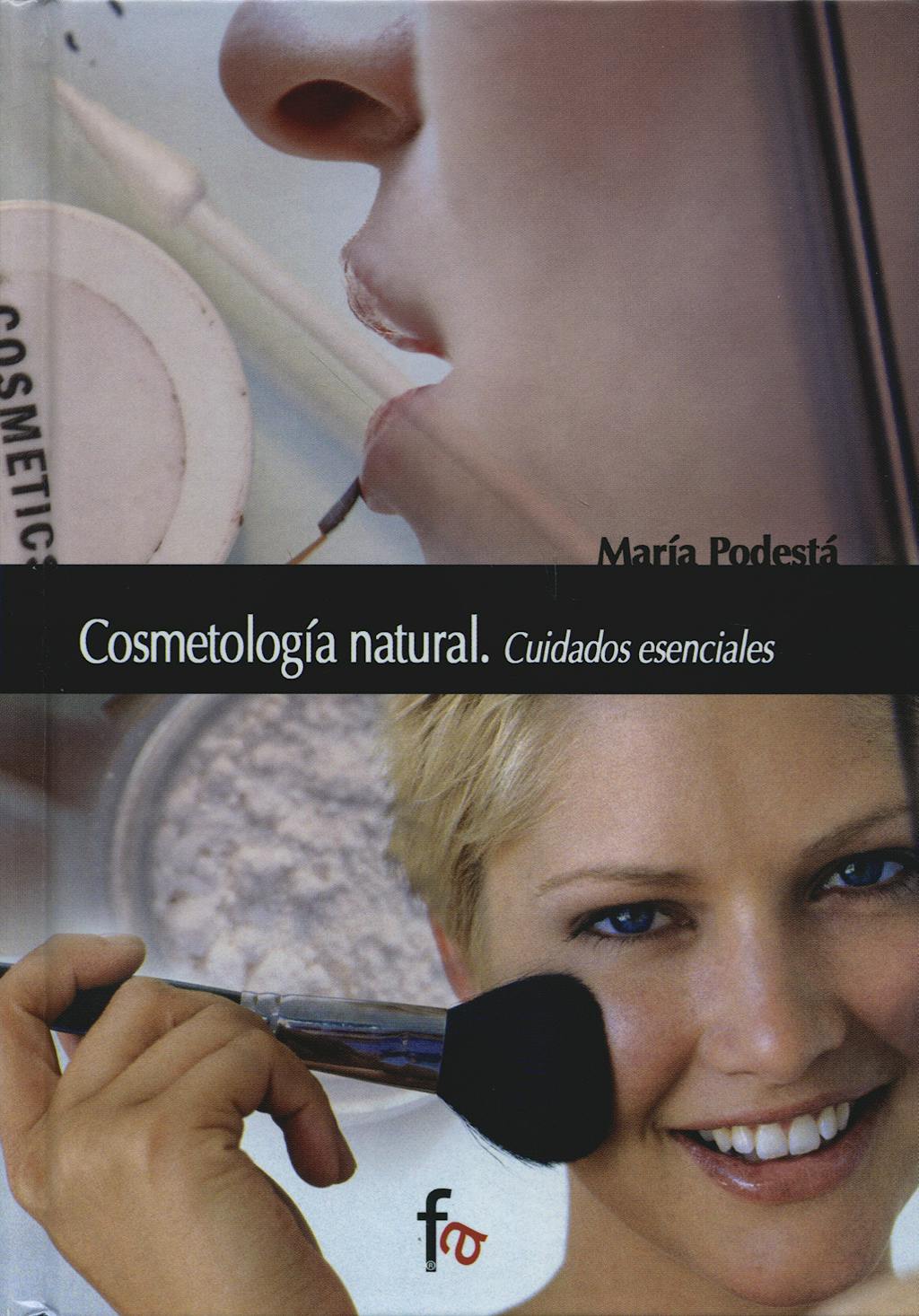 Portada del libro 9788496804180 Cosmetologia Natural. Cuidados Esenciales