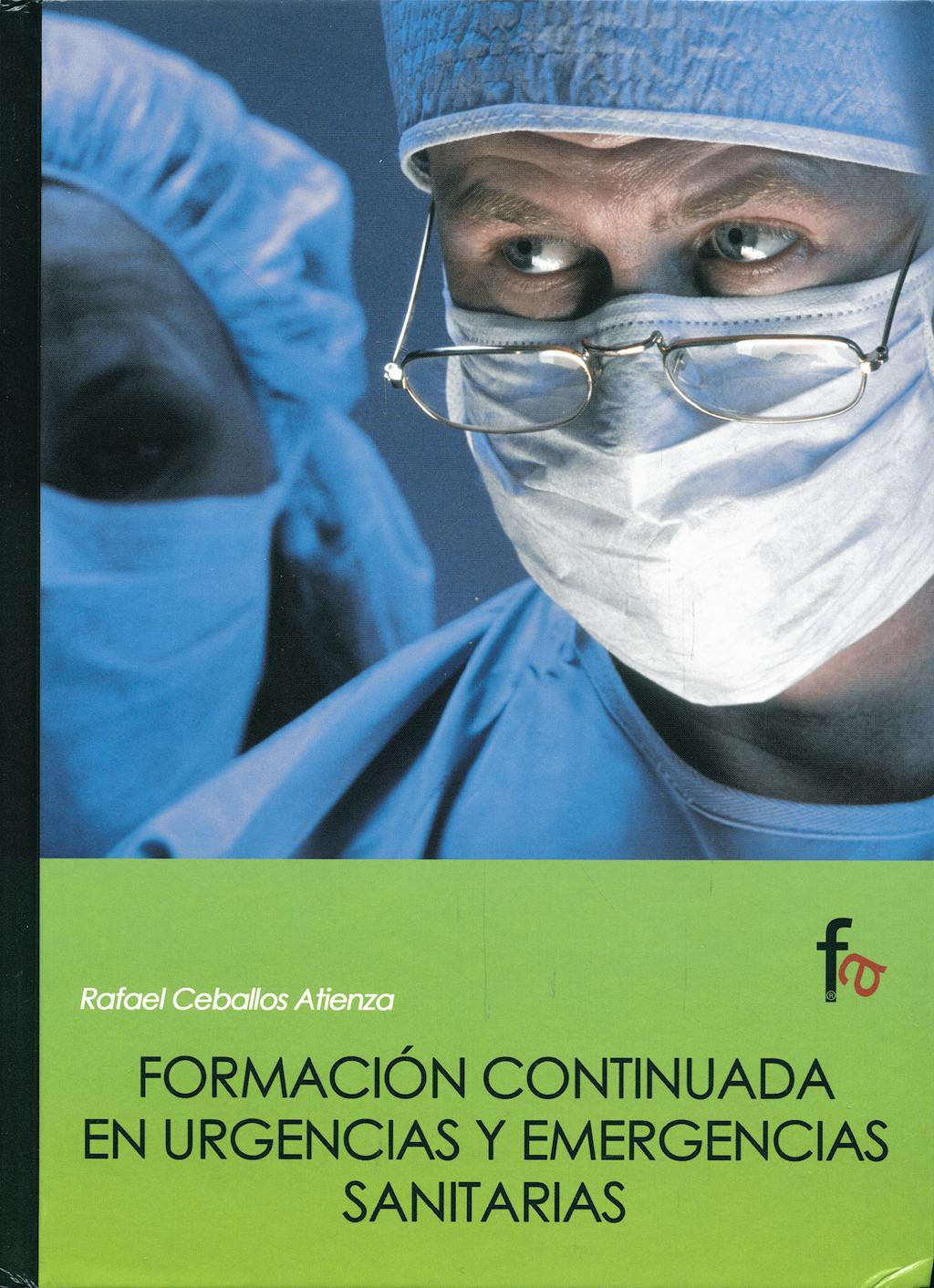 Portada del libro 9788496804319 Formacion Continuada en Urgencias y Emergencias Sanitarias
