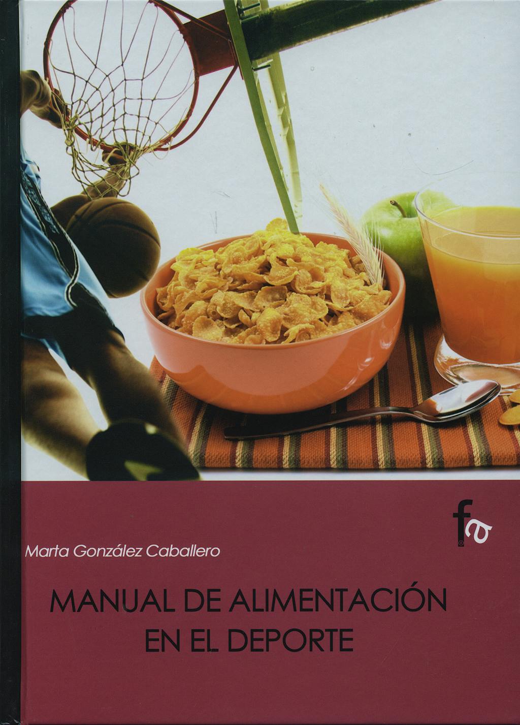 Portada del libro 9788496804456 Manual de Alimentacion en el Deporte
