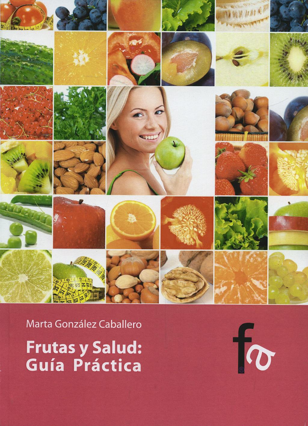 Portada del libro 9788496804777 Frutas y Salud. Guia Practica