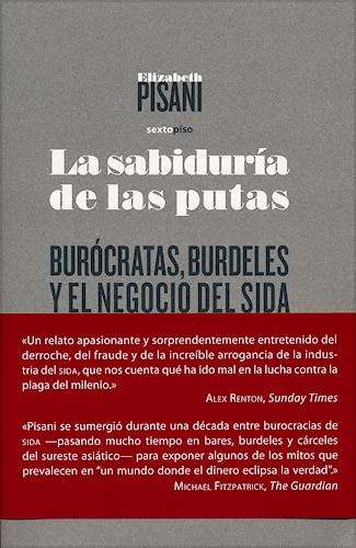 Portada del libro 9788496867963 La Sabiduria de las Putas. Burocratas, Burdeles y el Negocio del Sida