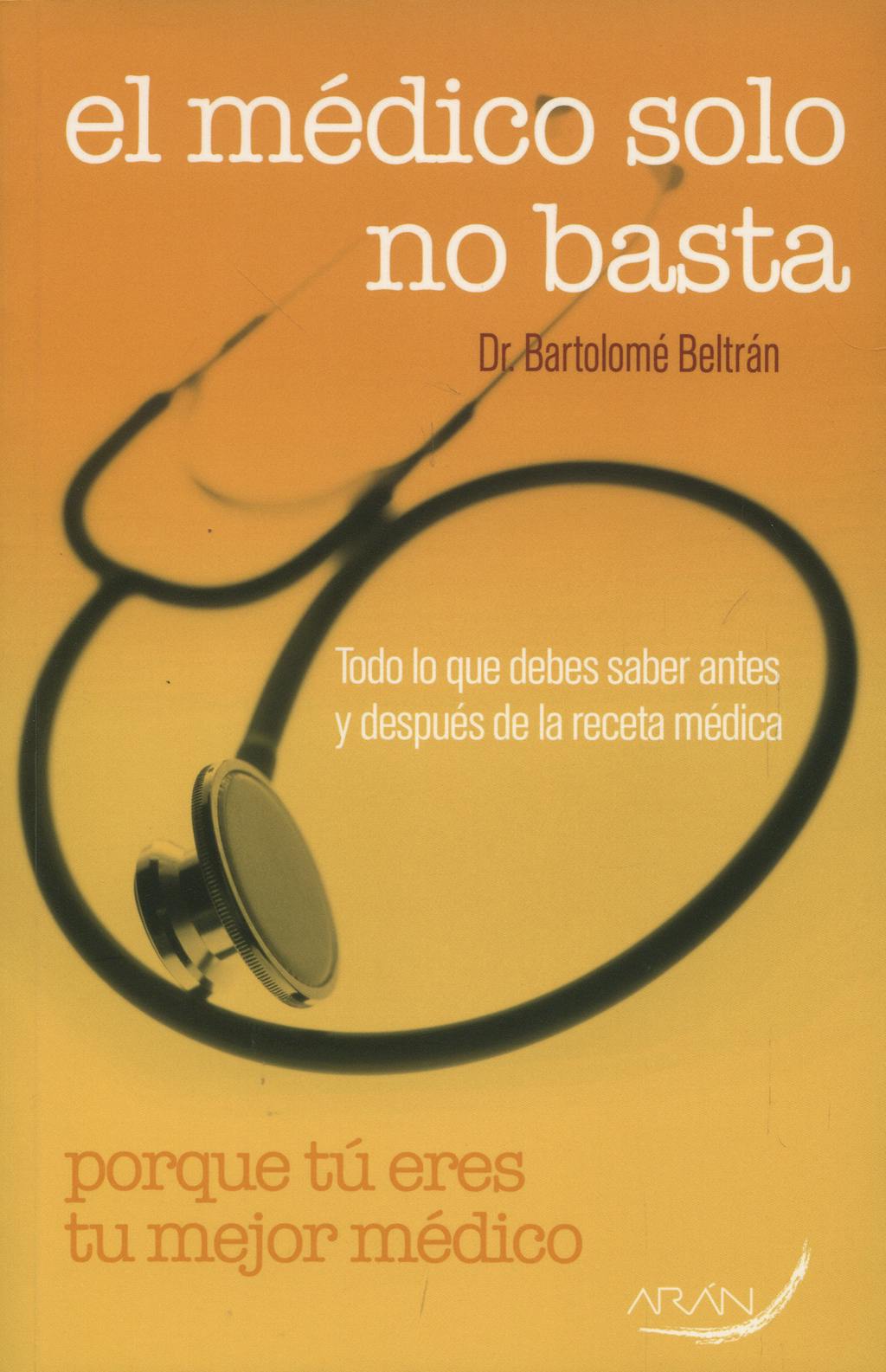 Portada del libro 9788496881440 El Medico solo no Basta