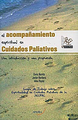 Portada del libro 9788496881501 El Acompañamiento Espiritual en Cuidados Paliativos