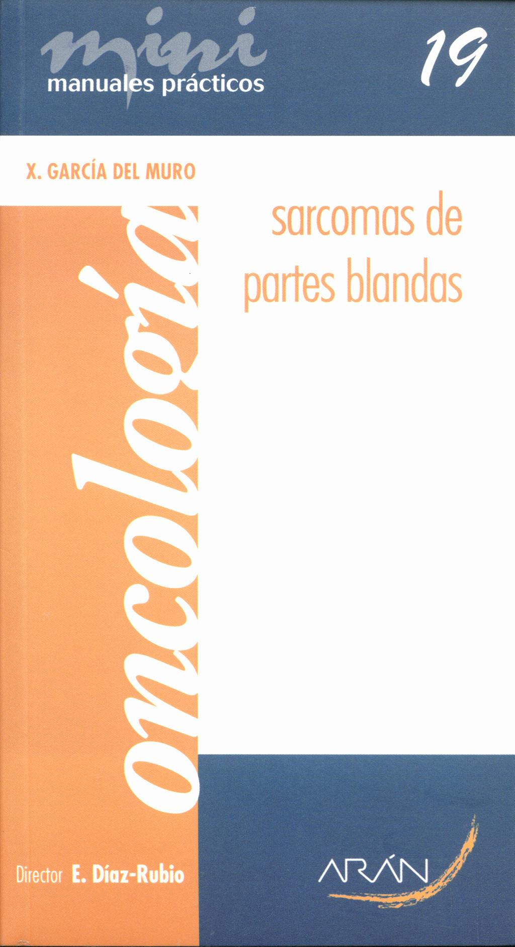 Portada del libro 9788496881563 Sarcomas de Partes Blandas. Mini Manuales Practicos 19. Oncologia