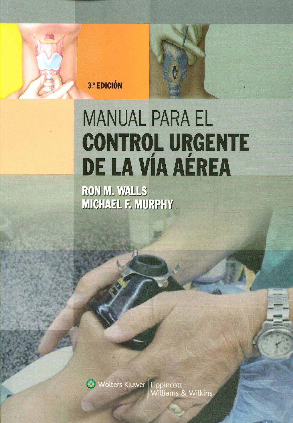 Portada del libro 9788496921337 Manual para el Control Urgente de la via Aerea