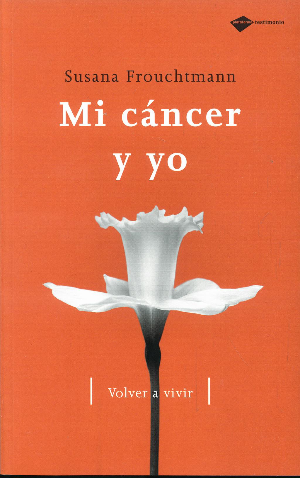Portada del libro 9788496981324 Mi Cancer y Yo. Volver a Vivir