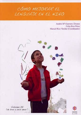 Portada del libro 9788497004329 Como Mejorar el Lenguaje en el Niño, Vol. II: De Tres a Seis Años