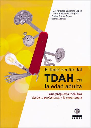 Portada del libro 9788497007924 El Lado Oculto del TDAH en la Edad Adulta