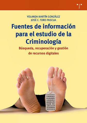 Portada del libro 9788497049184 Fuentes de Información para el Estudio de la Criminología. Búsqueda, Recuperación y Gestión de Recursos Digitales