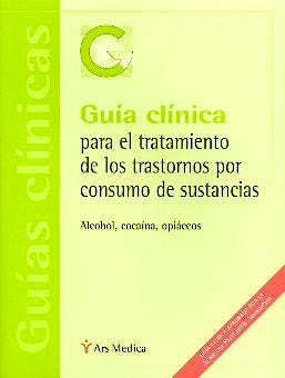 Portada del libro 9788497060097 Guía Clínica para el Tratamiento de los Trastornos por Consumo de Sustancias