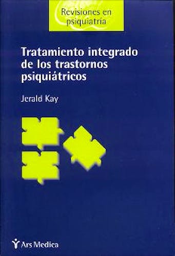 Portada del libro 9788497060257 Tratamiento Integrado de los Trastornos Psiquiatricos