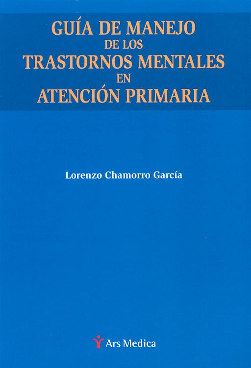 Portada del libro 9788497060684 Guía de Manejo de los Trastornos Mentales en Atención Primaria