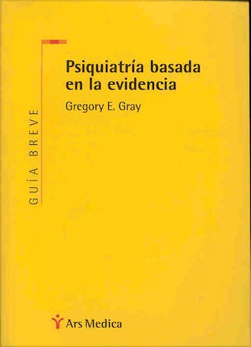 Portada del libro 9788497060783 Psiquiatria Basada en la Evidencia. Guia Breve