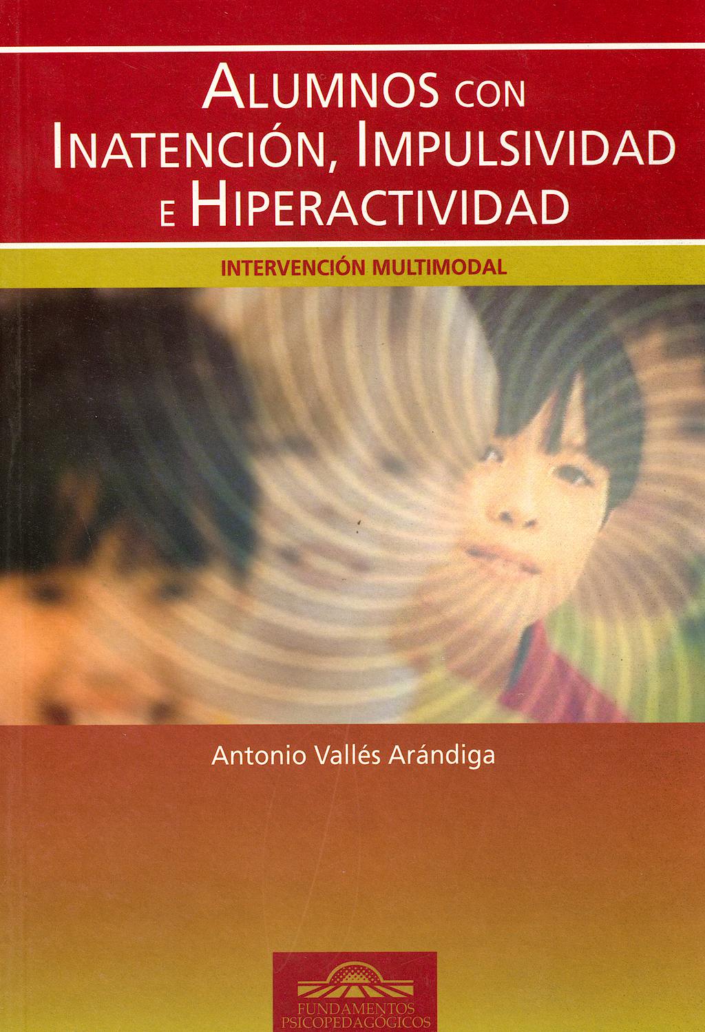 Portada del libro 9788497271936 Alumnos con Inatencion, Impulsividad e Hiperactividad. Intervencion Multimodal