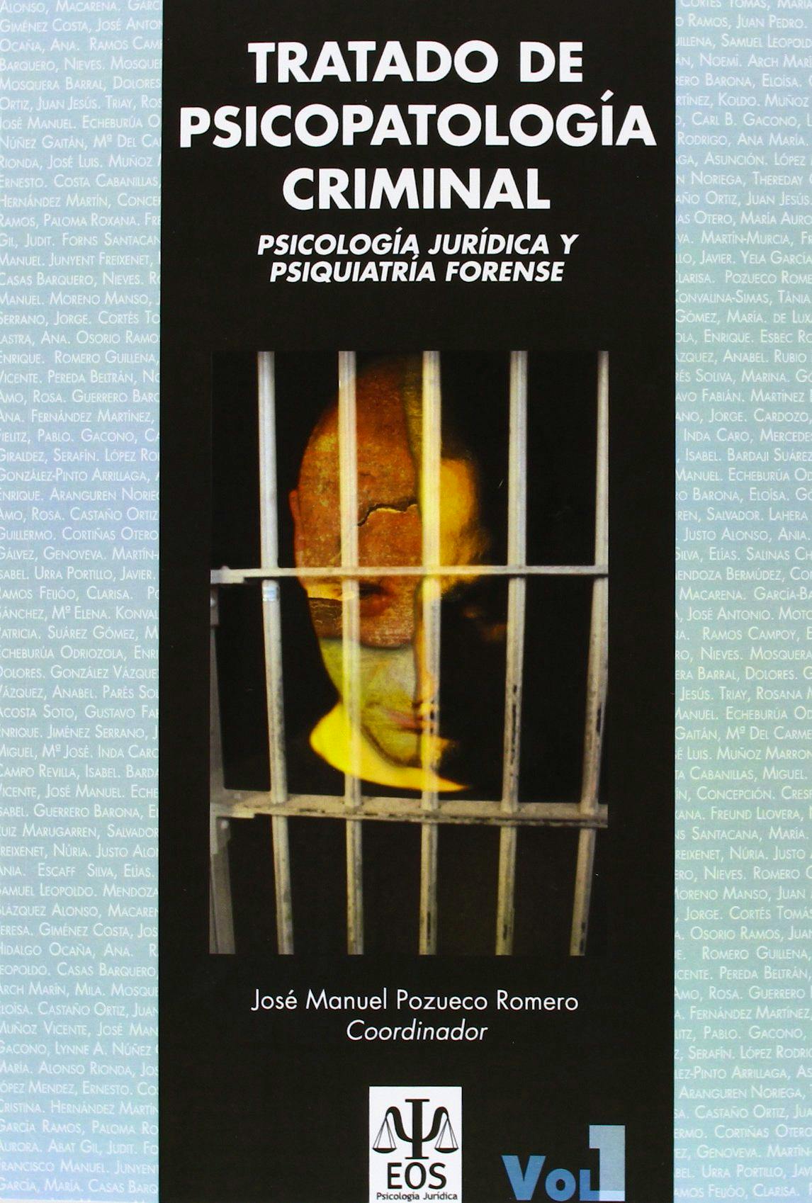 Portada del libro 9788497275095 Tratado de Psicopatologia Criminal. Psicologia Juridica y Psiquiatria Forense, 2 Tomos
