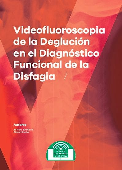 Portada del libro 9788497276719 Videofluoroscopia de la Deglución en el Diagnóstico Funcional de la Disfagia