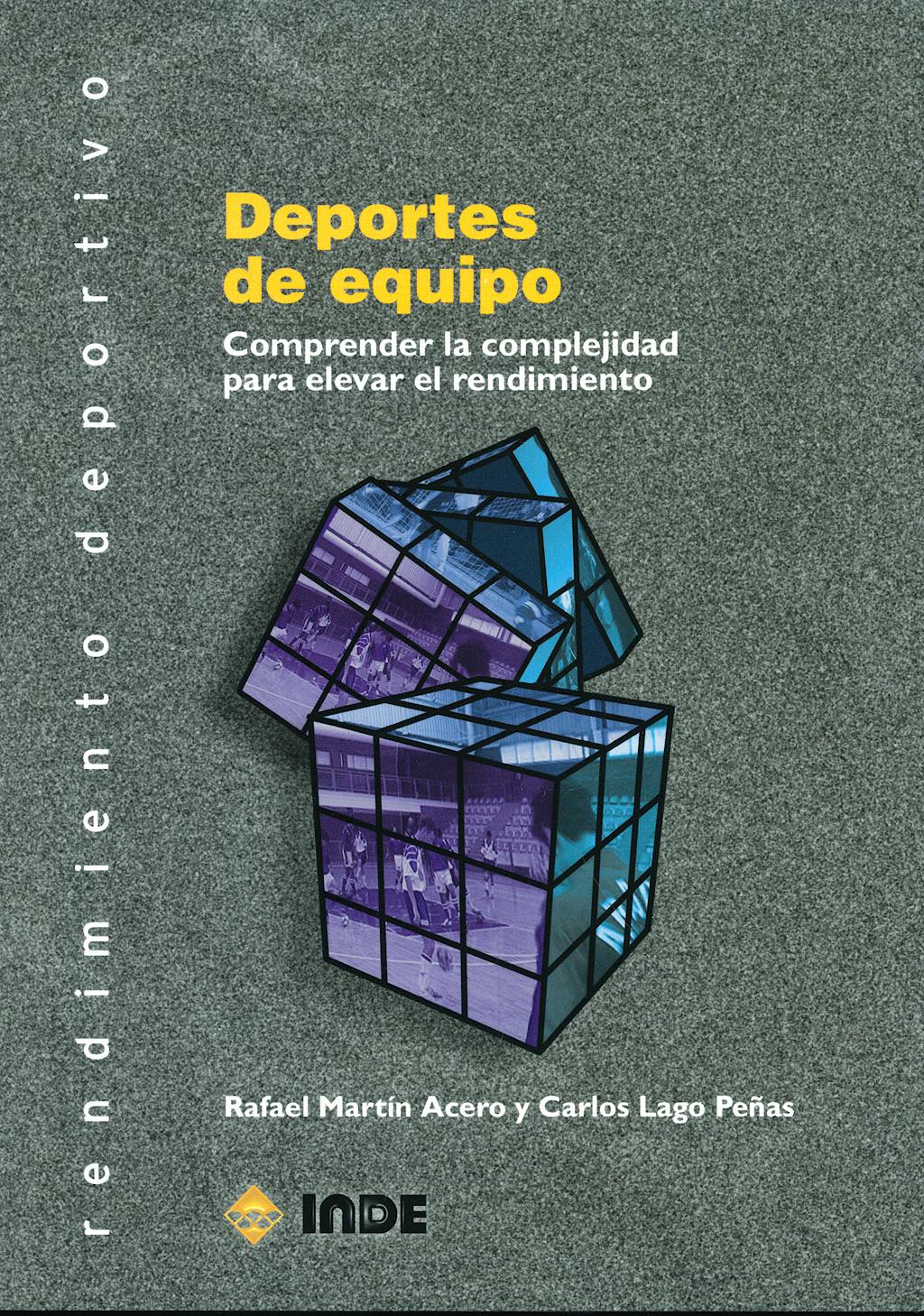 Portada del libro 9788497290517 Deportes de Equipo. Comprender la Complejidad para Elevar el Rendimiento