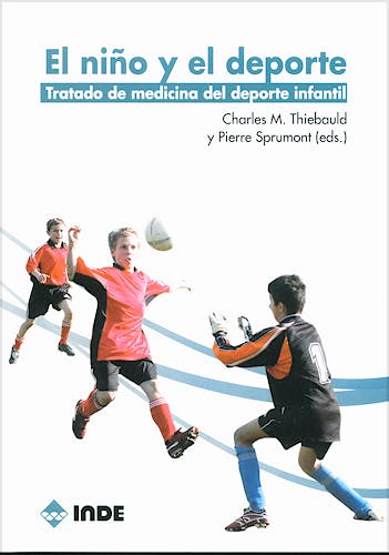 Portada del libro 9788497290852 El Niño y el Deporte. Tratado de Medicina del Deporte Infantil