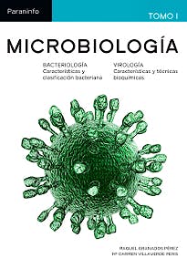 Portada del libro 9788497321235 Microbiologia, Tomo 1: Bacteriologia, Caracteristicas y Clasificac Ion Bacteriana. Virologia, Caracteristicas y Tecnicas Bioquimicas (Grado Superior)