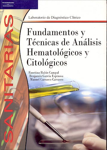Portada del libro 9788497323178 Fundamentos y Tecnicas de Analisis Hematologicos y Citologicos (Grado Superior. Laboratorio de Diagnostico Clinico)