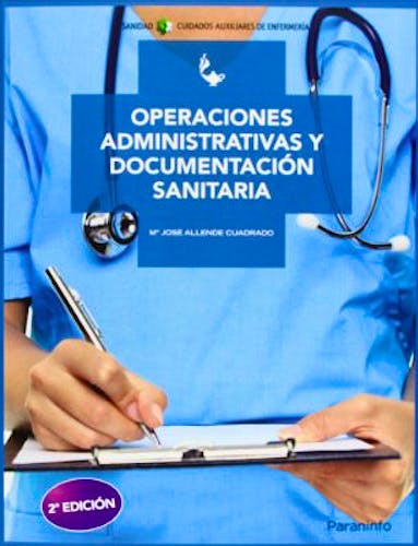 Portada del libro 9788497325691 Operaciones Administrativas y Documentación Sanitaria (Grado Medio. Cuidados Auxiliares de Enfermería)