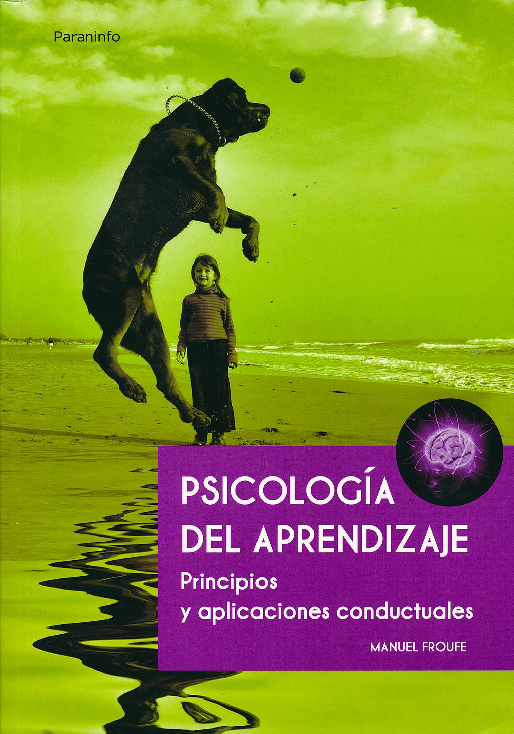 Portada del libro 9788497328494 Psicologia del Aprendizaje. Principios y Aplicaciones Conductuales