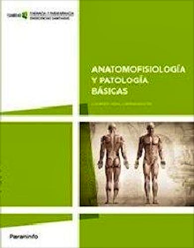 Portada del libro 9788497328753 Anatomofisiología y Patología Básicas (Grado Medio. Farmacia y Parafarmacia)