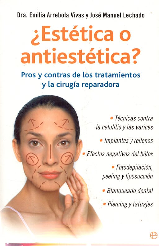 Portada del libro 9788497343589 ¿Estética o Antiestética? Pros y Contras de los Tratamientos y la Cirugía Reparadora
