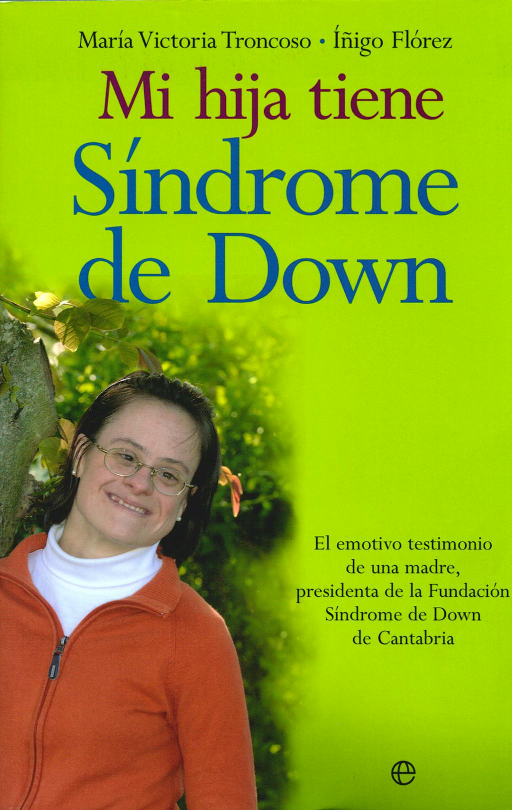 Portada del libro 9788497345170 Mi Hija Tiene Sindrome de Down