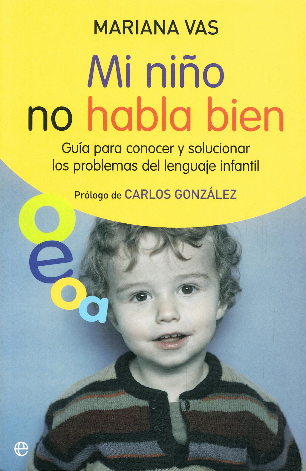 Portada del libro 9788497348034 Mi Niño no Habla Bien