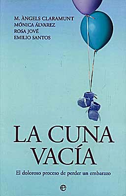 Portada del libro 9788497348508 La Cuna Vacia. el Doloroso Proceso de Perder un Embarazo