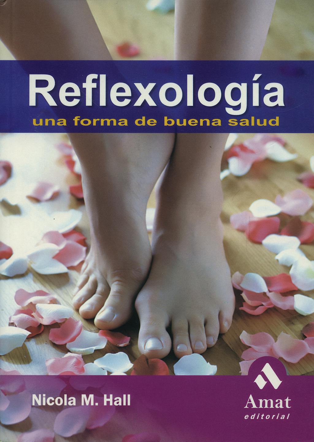 Portada del libro 9788497352291 Reflexologia. una forma de Buena Salud