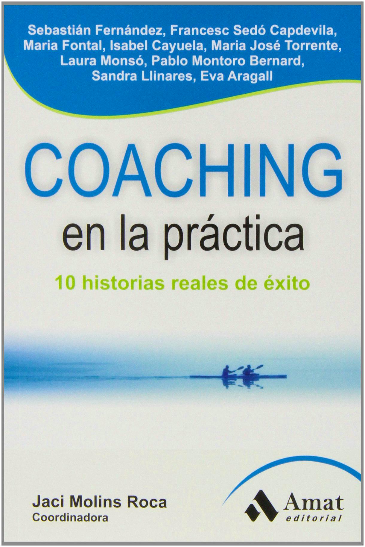 Portada del libro 9788497356930 Coaching en la Practica. 10 Historias Reales de Éxito