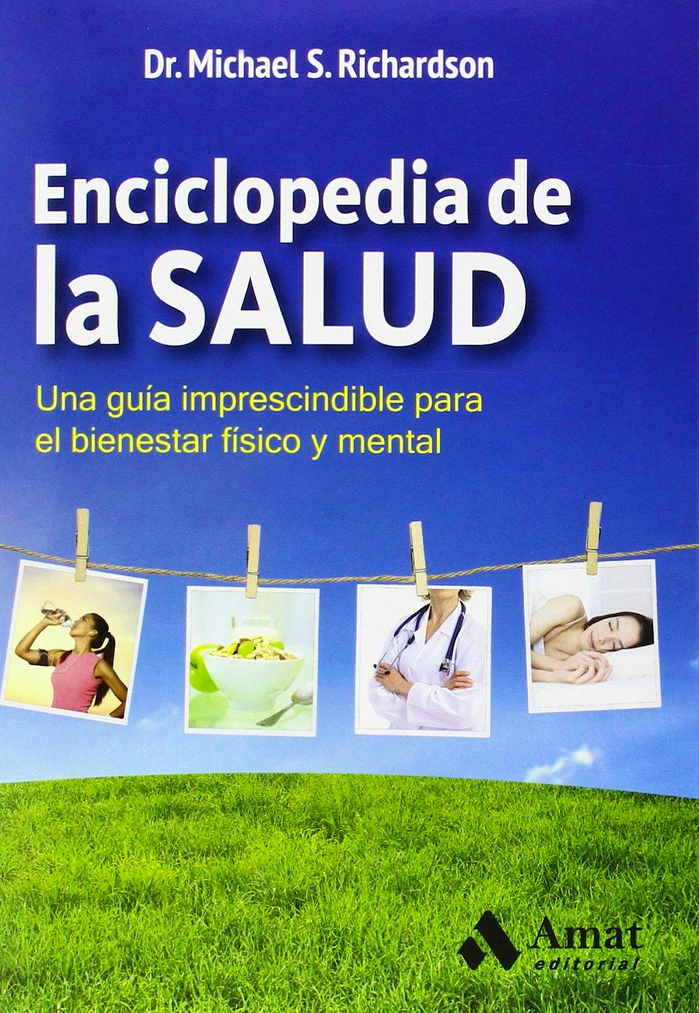 Portada del libro 9788497357791 Enciclopedia de la Salud. una Guia Imprescindible para el Bienestar Fisico y Mental