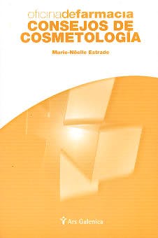 Portada del libro 9788497510066 Oficina de Farmacia. Consejos de Cosmetologia