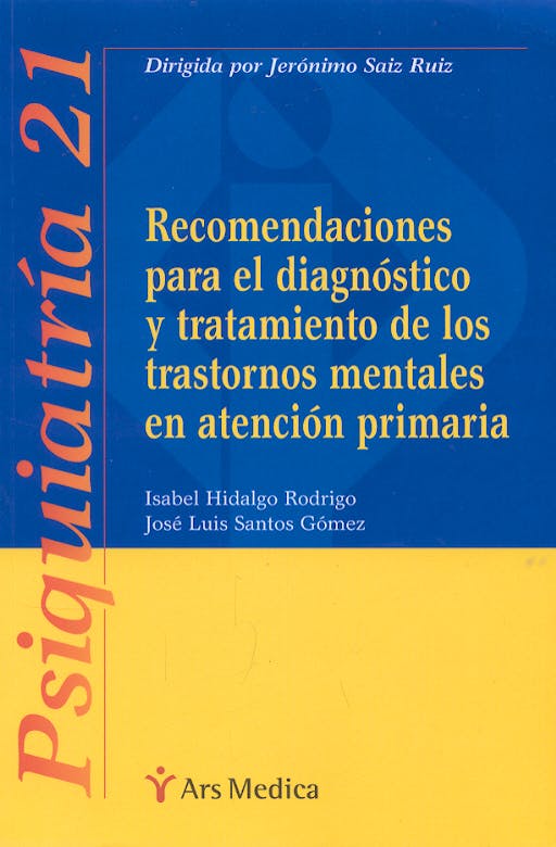 Portada del libro 9788497511001 Recomendaciones para el Diagnóstico y Tratamiento de los Trastornos Mentales en Atención Primaria