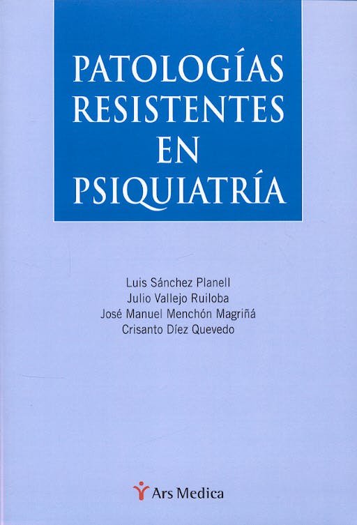 Portada del libro 9788497511087 Patologias Resistentes en Psiquiatria