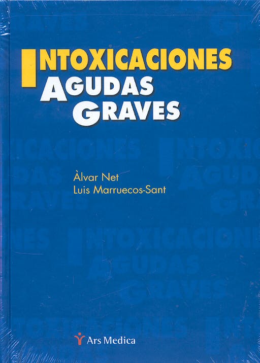 Portada del libro 9788497511841 Intoxicaciones Agudas Graves